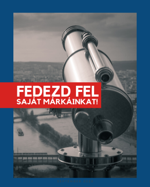 Fedezd fel saját márkáinkat
